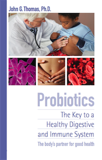 Probiotics: 
The Key to a Healthy Digestive and Immune System